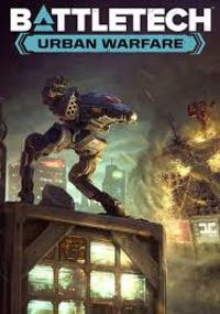 Battletech: Urban Warfare