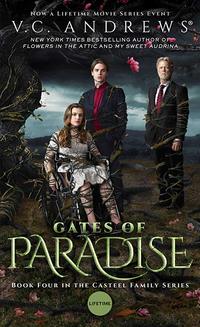 V.C. Andrews' Gates of Paradise