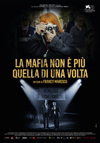 The Mafia Is No Longer What It Used to Be (La mafia non e piu quella di una volta)