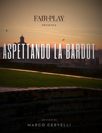 Waiting for Bardot (Aspettando la Bardot)