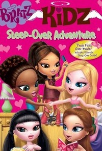 Bratz Kidz Sleep-over Adventure