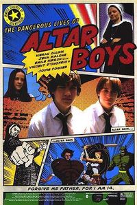 The Dangerous Lives of Altar Boys