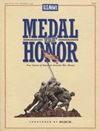 Medal of Honor: True Stories of America's Greatest War Heroes