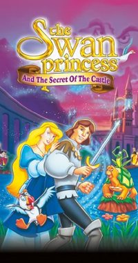 The Swan Princess: Escape from Castle Mountain (The Swan Princess and the Secret of the Castle)