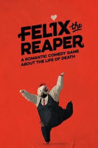 Felix the Reaper