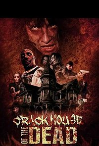 Crackhouse of the Dead