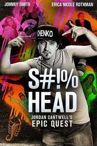S#!%head Jordan Cantwell's Epic Quest