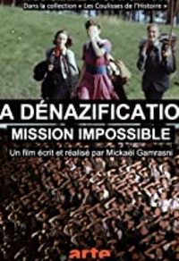 La denazification, mission impossible