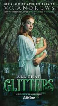 V.C. Andrews' All That Glitters