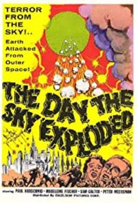 The Day the Sky Exploded (La morte viene dallo spazio)
