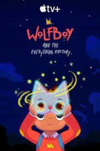 Wolfboy and the Everything Factory