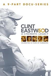 Clint Eastwood: A Cinematic Legacy 