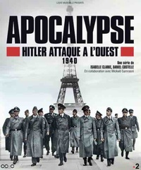 Apocalypse: Hitler Takes on the East