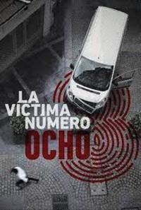 Victim Number 8 (La Victima Numero Ocho)