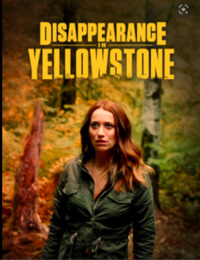 Disappearance in Yellowstone