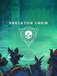 Skeleton Crew