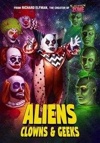 Aliens, Clowns & Geeks