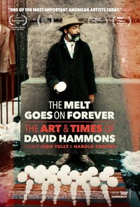 The Melt Goes on Forever: The Art & Times of David Hammons