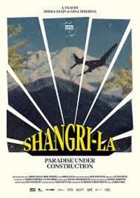 Shangri-La, Paradise Under Construction