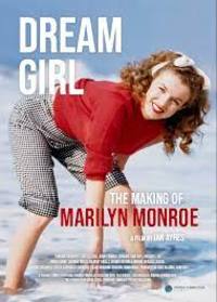 Dream Girl: The Making of Marilyn Monroe