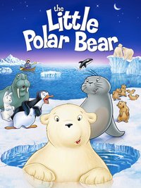 The Little Polar Bear (Der kleine Eisbar)