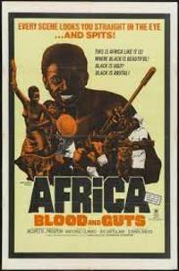 Africa: Blood and Guts (Africa Addio)