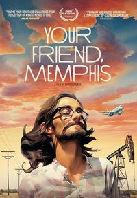 Your Friend, Memphis