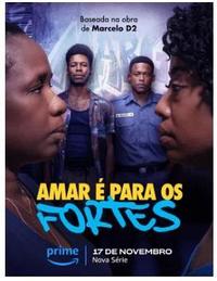 Amar e Para os Fortes