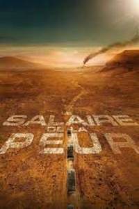 The Wages of Fear (Le salaire de la peur)