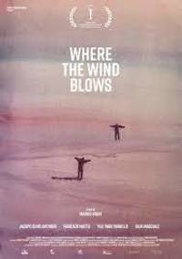 Where the Wind Blows (Il vento soffia dove vuole)