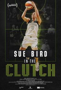 Sue Bird: In the Clutch