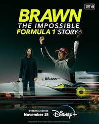 Brawn: The Impossible Formula 1 Story