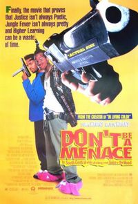 Don't Be a Menace to South Central While Drinking Your Juice in the Hood