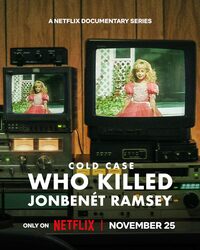 Cold Case: Who Killed JonBenet Ramsey