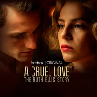A Cruel Love: The Ruth Ellis Story