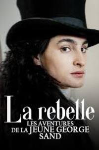 La rebelle: Les aventures de la jeune George Sand