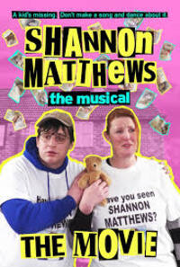 Shannon Matthews: The Musical...the Movie