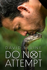 David Blaine: Do Not Attempt