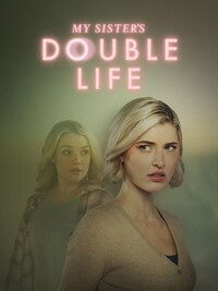 My Sister's Double Life
