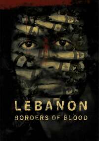 Lebanon - Borders of Blood (Levanon Gvulot HaDam)