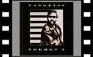 Vangelis - Themes II