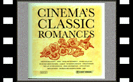 Cinema's Classic Romances