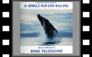 A Whale For The Killing