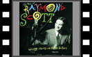 Reckless Nights And Turkish Twilights - The Music Of Raymond Scott