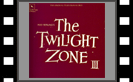 The Twilight Zone - III