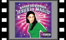 Sarah Silverman: Jesus is Magic