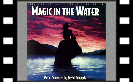 Magic In The Water